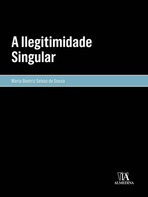 cover image of A Ilegitimidade Singular